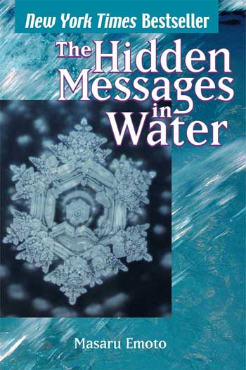 Hidden Messages in Water - book by Masaru Emoto